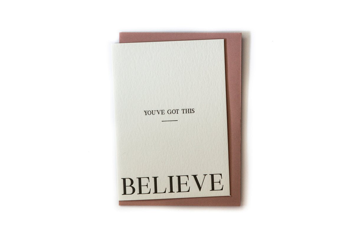 You’ve Got This, Believe Greeting Card